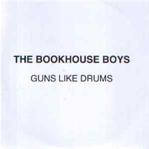The Bookhouse Boys - Guns Like Drums flac