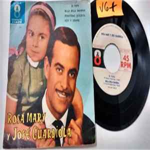 Rosa Mary Y José Guardiola - Dí Papá / Bella, Bella Bambina / Permitídme, Señorita / Hoy Y Siempre flac