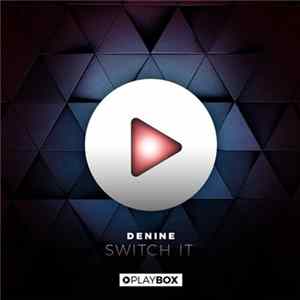Denine - Switch It flac