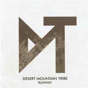 Desert Mountain Tribe - Runway flac
