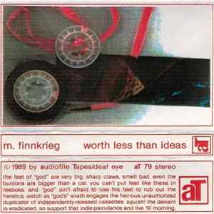 M. Finnkrieg - Worth Less Than Ideas flac