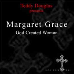 Teddy Douglas Presents Margaret Grace - God Created Woman flac