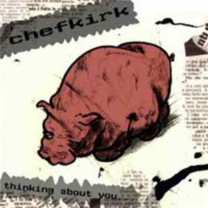 Chefkirk - Thinking About You flac