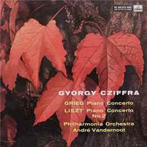 Grieg / Liszt - Cziffra With The Philharmonia Orchestra Conducted By Vandernoot - Grieg: Piano Concerto / Liszt: Piano Concerto No. 2 flac