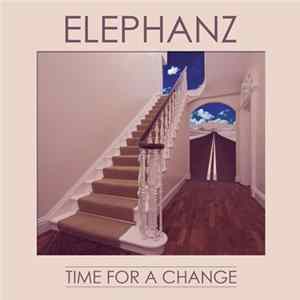 Elephanz - Time For A Change flac