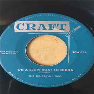 The Do-Ray-Mi-Trio - On A Slow Boat To China / Saturday Night Fish Fry flac