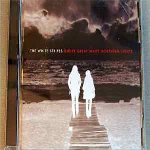 The White Stripes - Under Great White Northern Lights flac