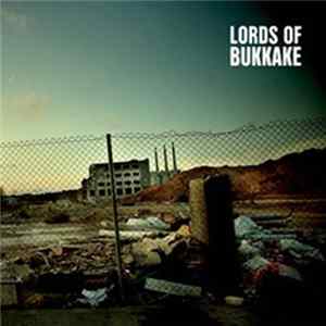Lords Of Bukkake - Lords Of Bukkake flac
