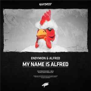 Endymion & Alfred - My Name Is Alfred flac