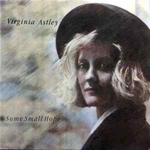 Virginia Astley - Some Small Hope flac