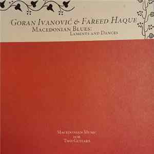 Goran Ivanović & Fareed Haque - Macedonian Blues: Laments And Dances flac