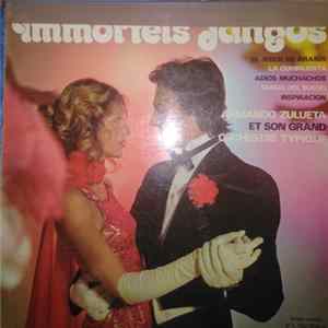 Armando Zulueta Et Son Grand Orchestre Typique - Immortels Tangos flac