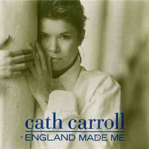 Cath Carroll - England Made Me flac