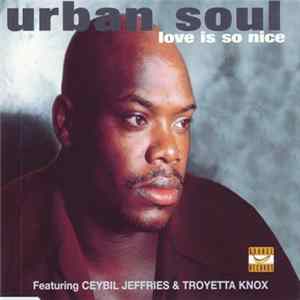 Urban Soul - Love Is So Nice flac