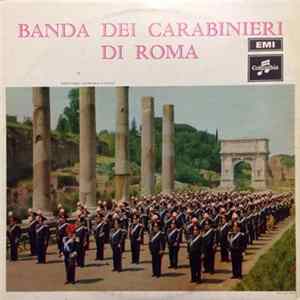 Banda Dei Carabinieri Di Roma - Banda Dei Carabinieri Di Roma flac