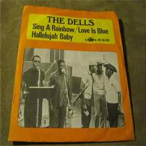 The Dells - Sing A Rainbow-Love Is Blue / Hallelujah Baby flac
