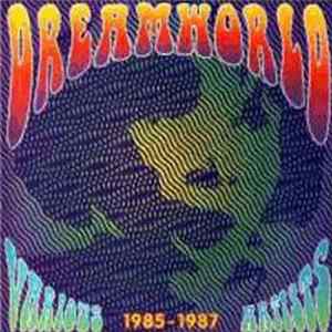 Various - Dreamworld 1985-1987 flac