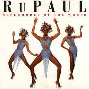 RuPaul - Supermodel Of The World flac