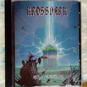 Krossdark - Reign Of Nothing flac