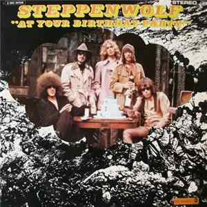 Steppenwolf - At Your Birthday Party flac