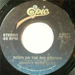 Johnny Rodriguez - Down On The Rio Grande flac