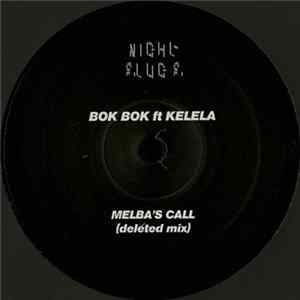 Bok Bok Ft Kelela - Melba's Call (Deleted Mix) flac