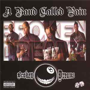A Band Called Pain - Broken Dreams flac