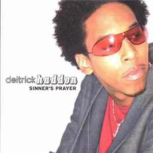 Deitrick Haddon - Sinner's Prayer flac