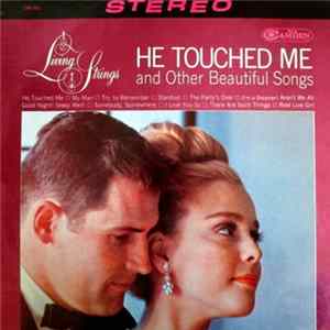 Living Strings - He Touched Me And Other Beautiful Songs flac
