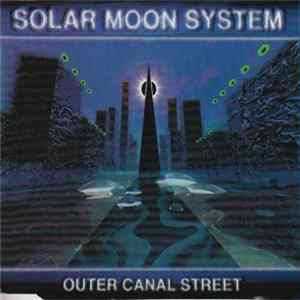 Solar Moon System - Outer Canal Street flac
