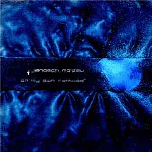Janosch Moldau - On My Own Remixed flac