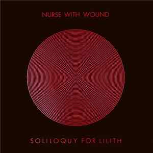 Nurse With Wound - Soliloquy For Lilith flac