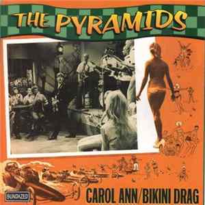 The Pyramids - Carol Ann / Bikini Drag flac