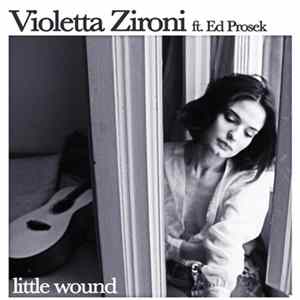 Violetta Zironi - Little Wound flac