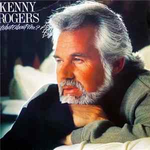 Kenny Rogers - What About Me? flac