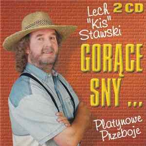 Lech "Kis" Stawski - Gorące Sny... (Platynowe Przeboje) flac