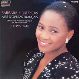 Barbara Hendricks, Orchestre Philharmonique De Monte-Carlo, Jeffrey Tate - Airs D'Opéras Français flac