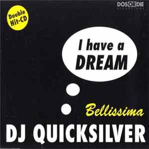 DJ Quicksilver - I Have A Dream / Bellissima flac