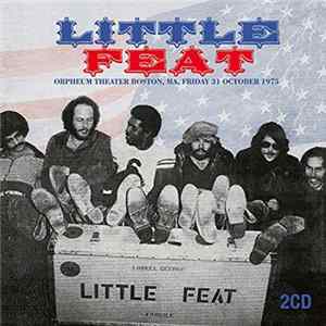 Little Feat - Orpheum Theater, Boston, October 31, 1975 flac