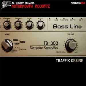 Traffik - Desire flac