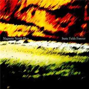 The Magnetic North Duo - Static Fields Forever flac