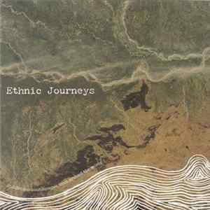Greg Knowles, Melissa Jo Heath-cote, Mike Taylor , John Leach, Timothy Murton-Laight, Dermot Crehan, Terence Emery, Robert White & Ben Gunnery - Ethnic Journeys flac