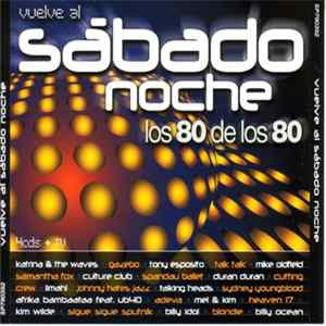 Various - Vuelve Al Sábado Noche (Los 80 De Los 80) flac