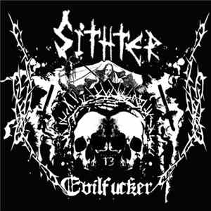 Sithter - Evilfucker flac