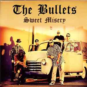 The Bullets - Sweet Misery flac