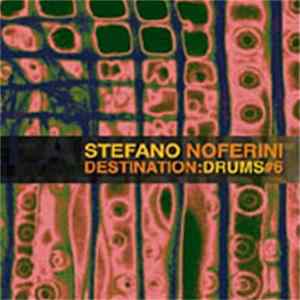 Stefano Noferini - Destination: Drums#6 flac