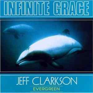 Jeff Clarkson - Infinite Grace flac