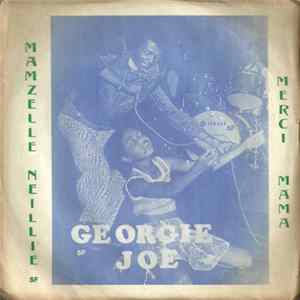 Georgie Joe - Mamzelle Nellie / Merci Mama flac