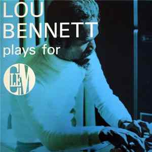 Lou Bennett - Lou Bennett Plays For Clem flac