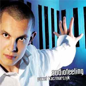 Paweł Kaczmarczyk - Audiofeeling flac